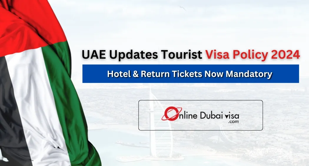 image about UAE Updates Tourist Visa Policy 2025 | Hotel & Return Tickets Now Mandatory